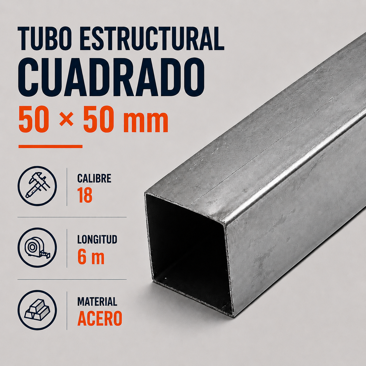 Tubo Estructural Cuadrado 50 × 50 mm Cal. 18 – Largo 6 m
